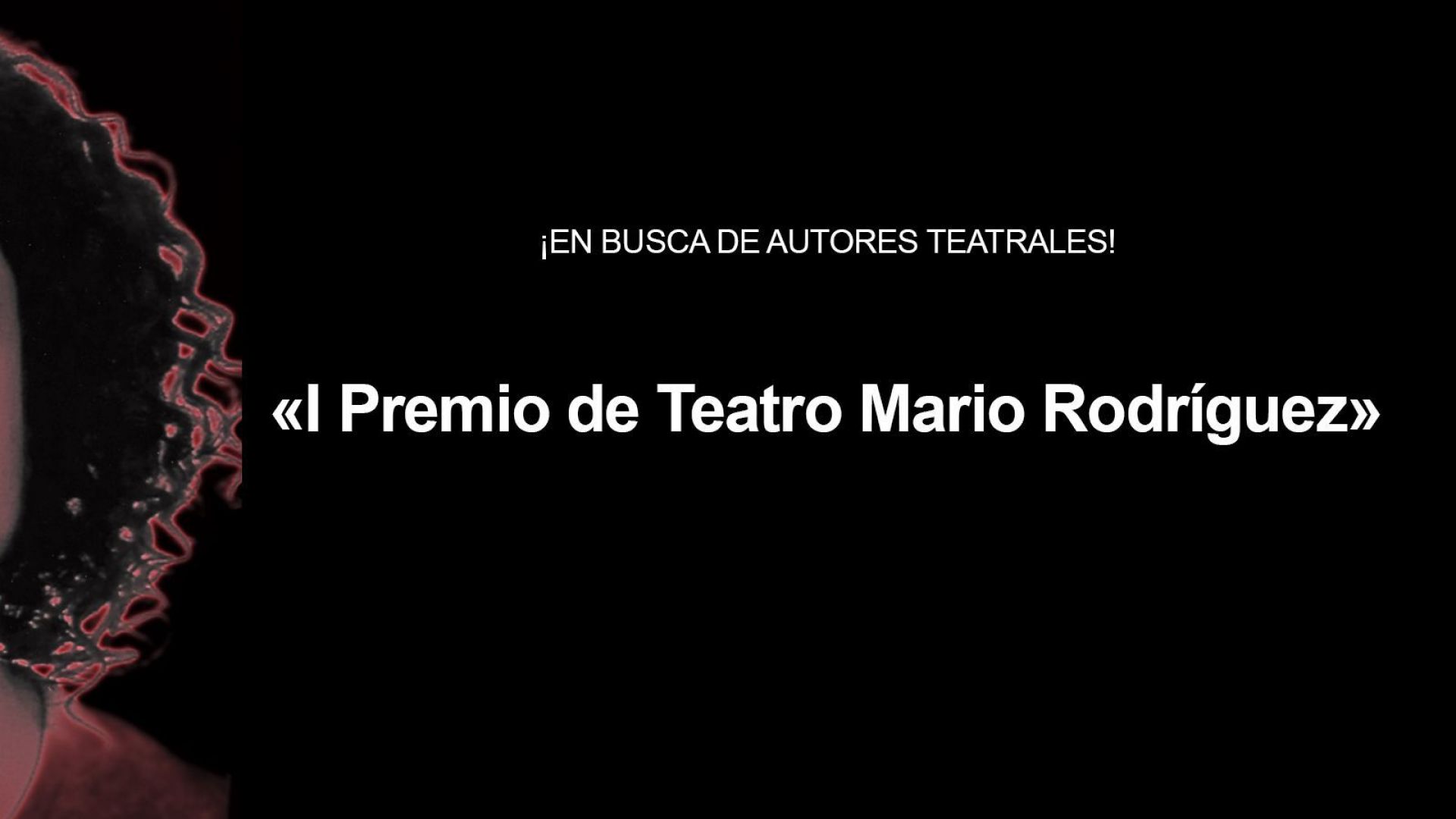 Resultado del Primer Premio de Teatro Mario Rodríguez
