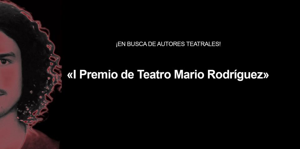 Resultado del Primer Premio de Teatro Mario Rodríguez